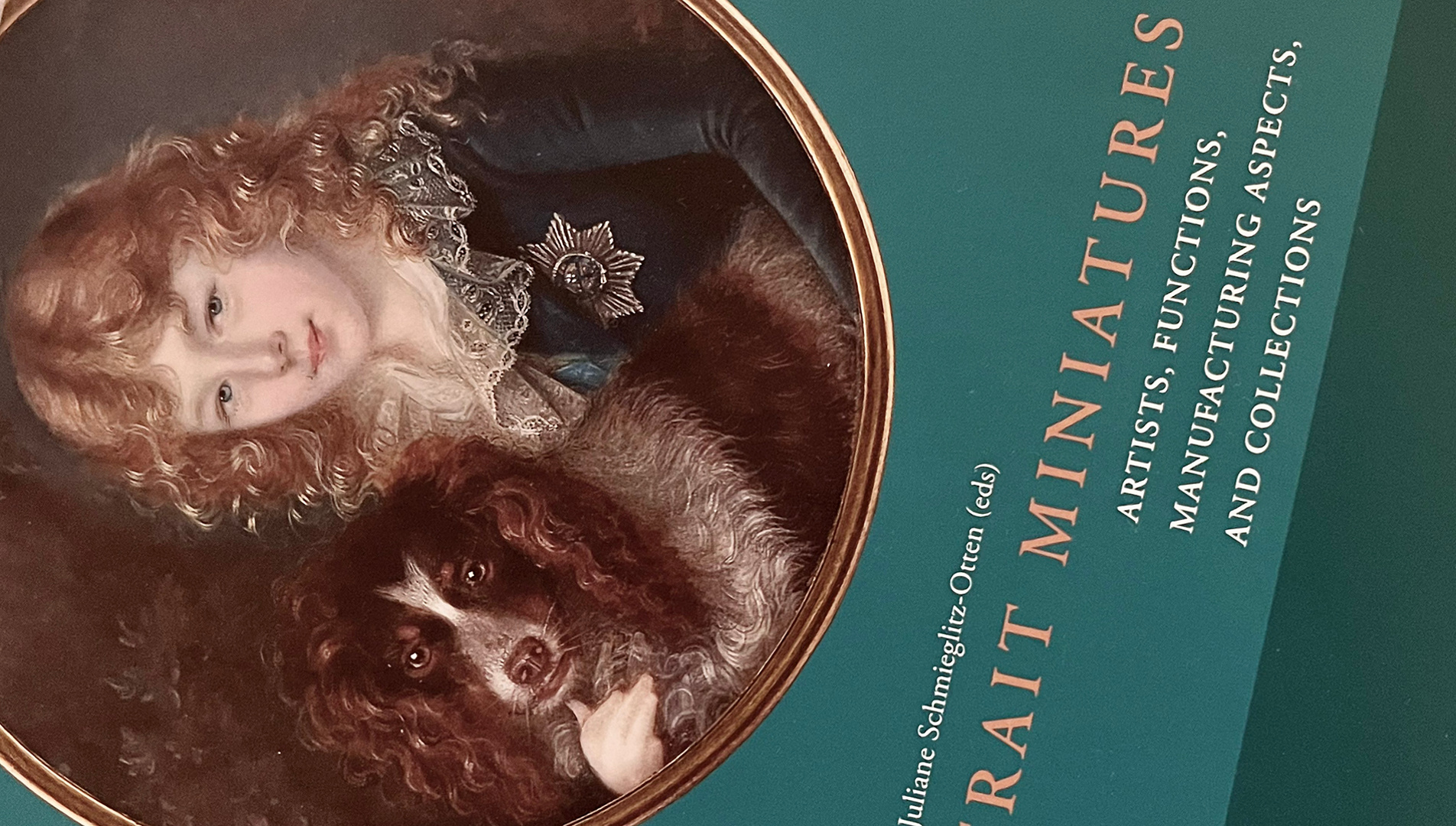 Portrait Miniatures: Artists, Functions, Manufacturing Aspects and Collections