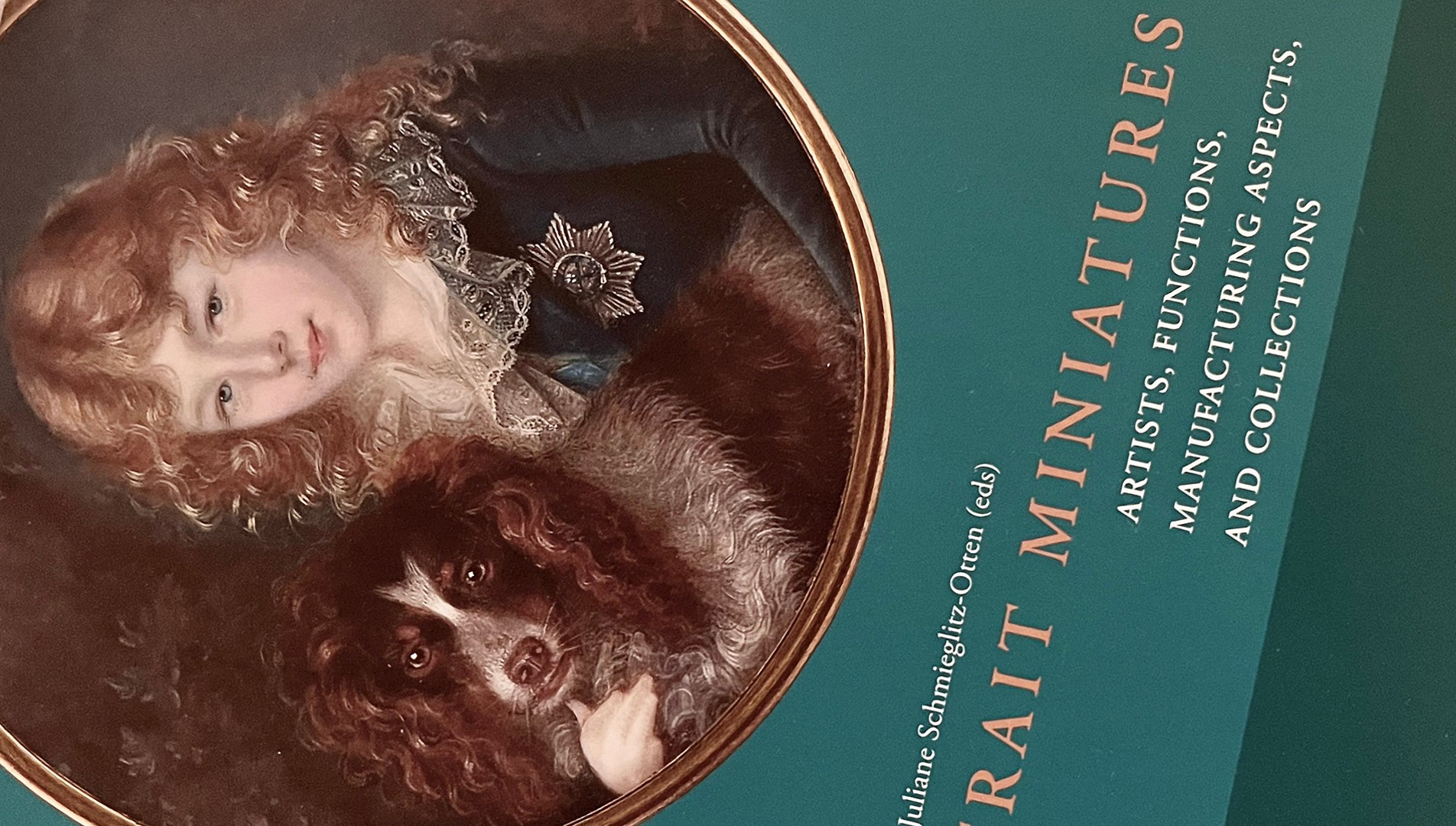 Portrait Miniatures: Artists, Functions, Manufacturing Aspects and Collections